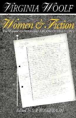 Women & Fiction: The Manuscript Versions of a Room of One's Own