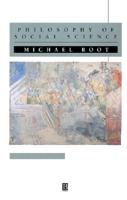 Philosophy of Social Science: The Methods, Ideals and Politics of Social Inquiry