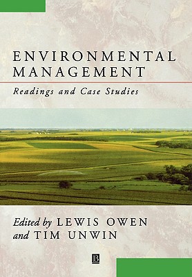 Environmental Management: Readings and Case Studies (Blackwell Readers on the Natural Environment)