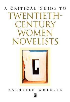 A Critical Guide to Twentieth-century Women Novelists