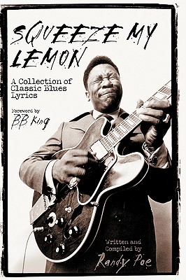 Image for Squeeze My Lemon: A Collection of Classic Blues Lyrics