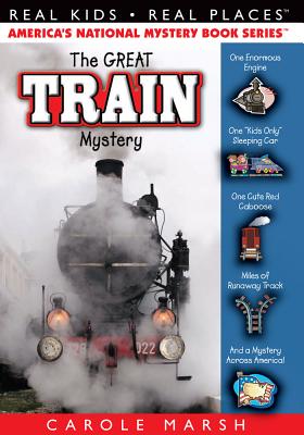 The Great Train Mystery (47) (Real Kids Real Places)