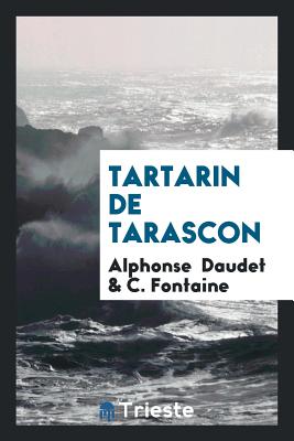 Tartarin de Tarascon [Paperback] Daudet, Alphonse