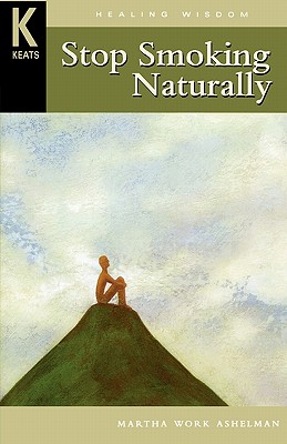 Healing Wisdom Series: Stop Smoking Naturally