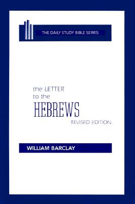 Image for The Letter to the Hebrews (Daily Study Bible) Westminster Hardcover
