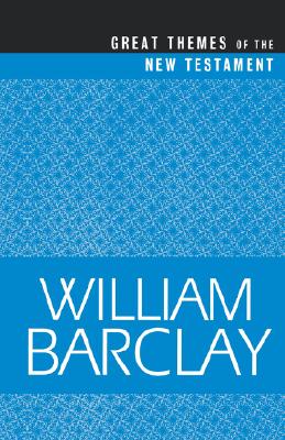 Image for Great Themes of the New Testament (The William Barclay Library) Great Themes of the New Testament (The William Barclay Library)