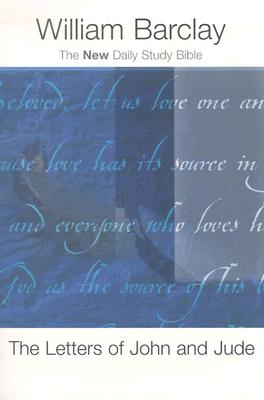 Image for The Letters of John and Jude (The New Daily Study Bible) The Letters of John and Jude (The New Daily Study Bible)