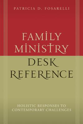 Family Ministry Desk Reference