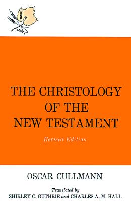 The Christology of the New Testament