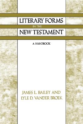 Literary Forms in the New Testament: A Handbook