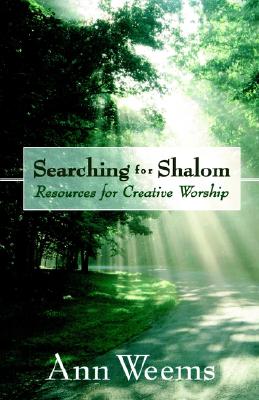 Searching for Shalom: Resources for Creative Worship