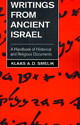 Writings from Ancient Israel: A Handbook of Historical and Religious Documents