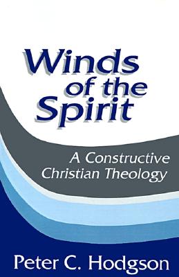 Image for Winds of the Spirit: A Constructive Christian Theology