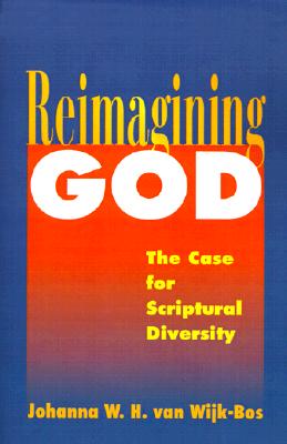 Reimagining God: The Case for Scriptural Diversity
