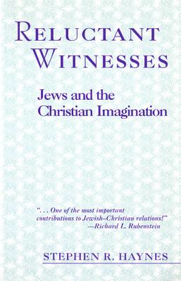 Image for Reluctant Witnesses: Jews and the Christian Imagination