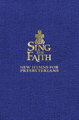 Image for Sing the Faith (Pew Edition) Sing the Faith (Pew Edition)