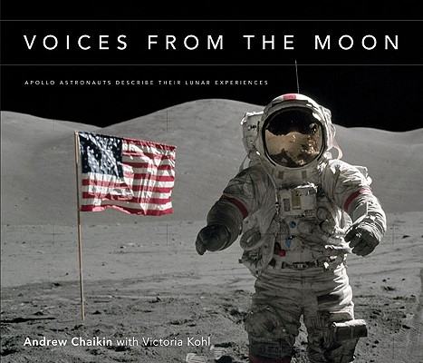 Image for Voices from the Moon: Apollo Astronauts Describe Their Lunar Experiences