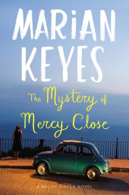Mystery of Mercy Close: A Walsh Sister Novel