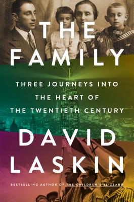 The family : three journeys into the heart of the twentieth century