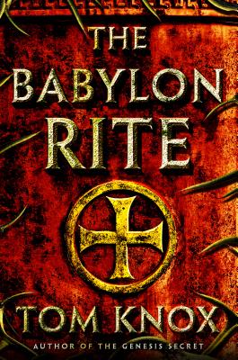The Babylon Rite: A Novel