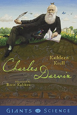 Charles Darwin (Giants of Science) Krull, Kathleen and Kulikov, Boris