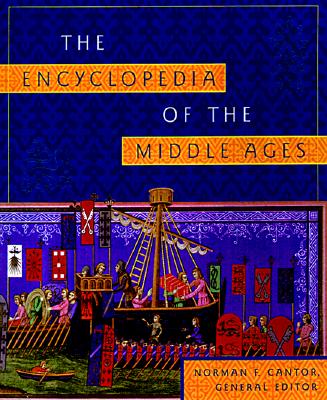 The Encyclopedia of the Middle Ages