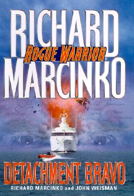 Detachment Bravo (Rogue Warrior Series) Image for Detachment Bravo (Rogue Warrior Series)