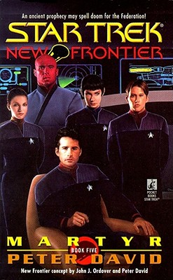 Martyr (Star Trek New Frontier, No 5)