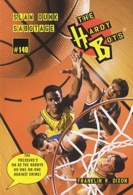 Slam Dunk Sabotage: Hardy Boys #140
