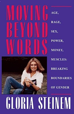MOVING BEYOND WORDS: AGE, SEX, POWER, MUSCLES: BREAKING BOUNDARIES OF GENDER