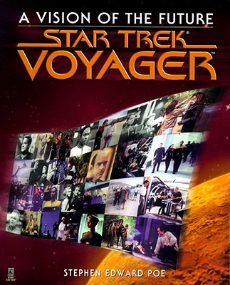 Star Trek Voyager: A Vision of the Future