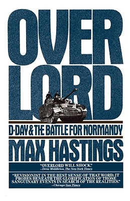 Overlord: D-Day, June 6, 1944.