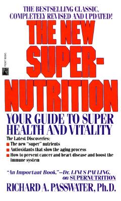 The New Super-Nutrition