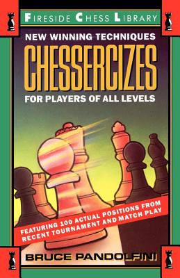 Image for Chessercizes: New Winning Techniques for Players of All Levels Chessercizes: New Winning Techniques for Players of All Levels