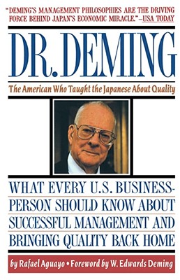 Image for Dr. Deming: The American Who Taught the Japanese About Quality
