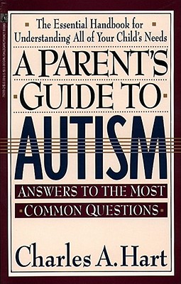 A Parent'S Guide To Autism: A Parents Guide To Autism