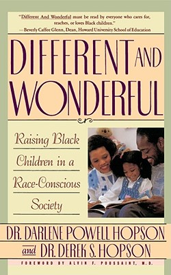 Image for Different and Wonderful: Raising Black Children in a Race-Conscious Society
