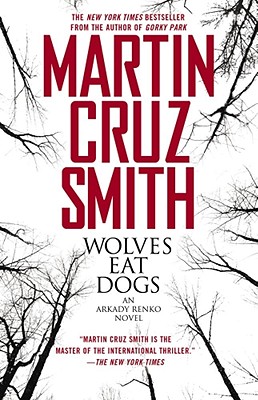 Image for Wolves Eat Dogs (Arkady Renko Novels)