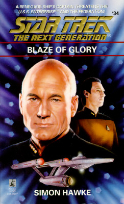 Blaze of Glory (Star Trek The Next Generation, No 34)