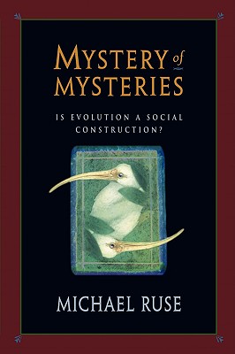Mystery of Mysteries: Is Evolution a Social Construction