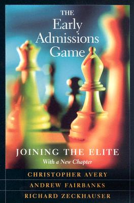 The Early Admissions Game: Joining the Elite, With a New Chapter