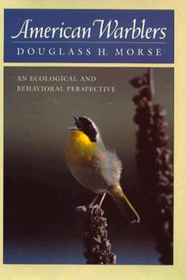 American Warblers: An Ecological and Behavioral Perspective