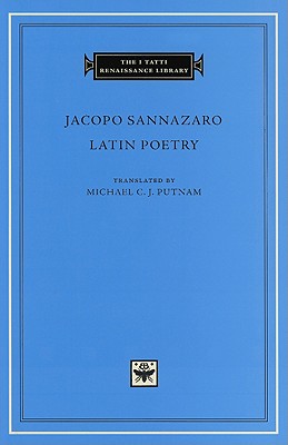 Latin Poetry (The I Tatti Renaissance Library)
