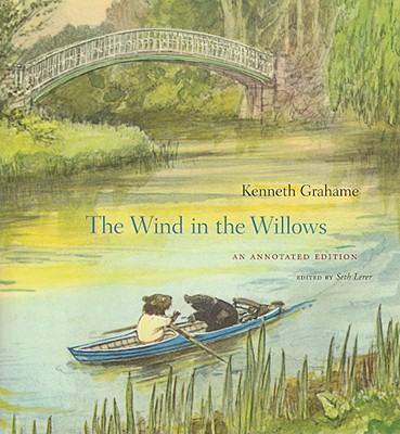 The Wind in the Willows: An Annotated Edition