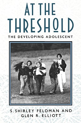 At the Threshold: The Developing Adolescent