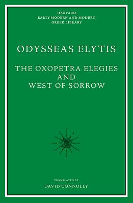 The Oxopetra Elegies and West of Sorrow (Harvard Early Modern and Modern Greek Library)