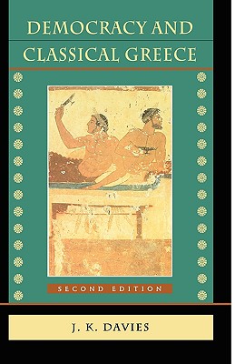 Democracy and Classical Greece: Second Edition (Revised)