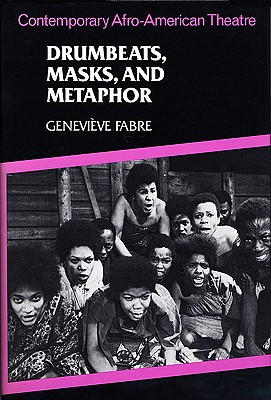 Drumbeats, Masks, and Metaphor Image for Drumbeats, Masks, and Metaphor