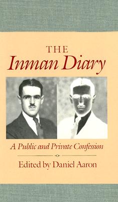 The Inman Diary: A Public and Private Confession (Vols 1-2)