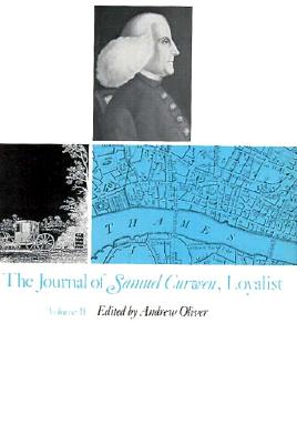 THE JOURNAL OF SAMUEL CURWEN LOYALIST 2 Volume Set